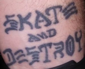 Skate and Destroy Tattoo